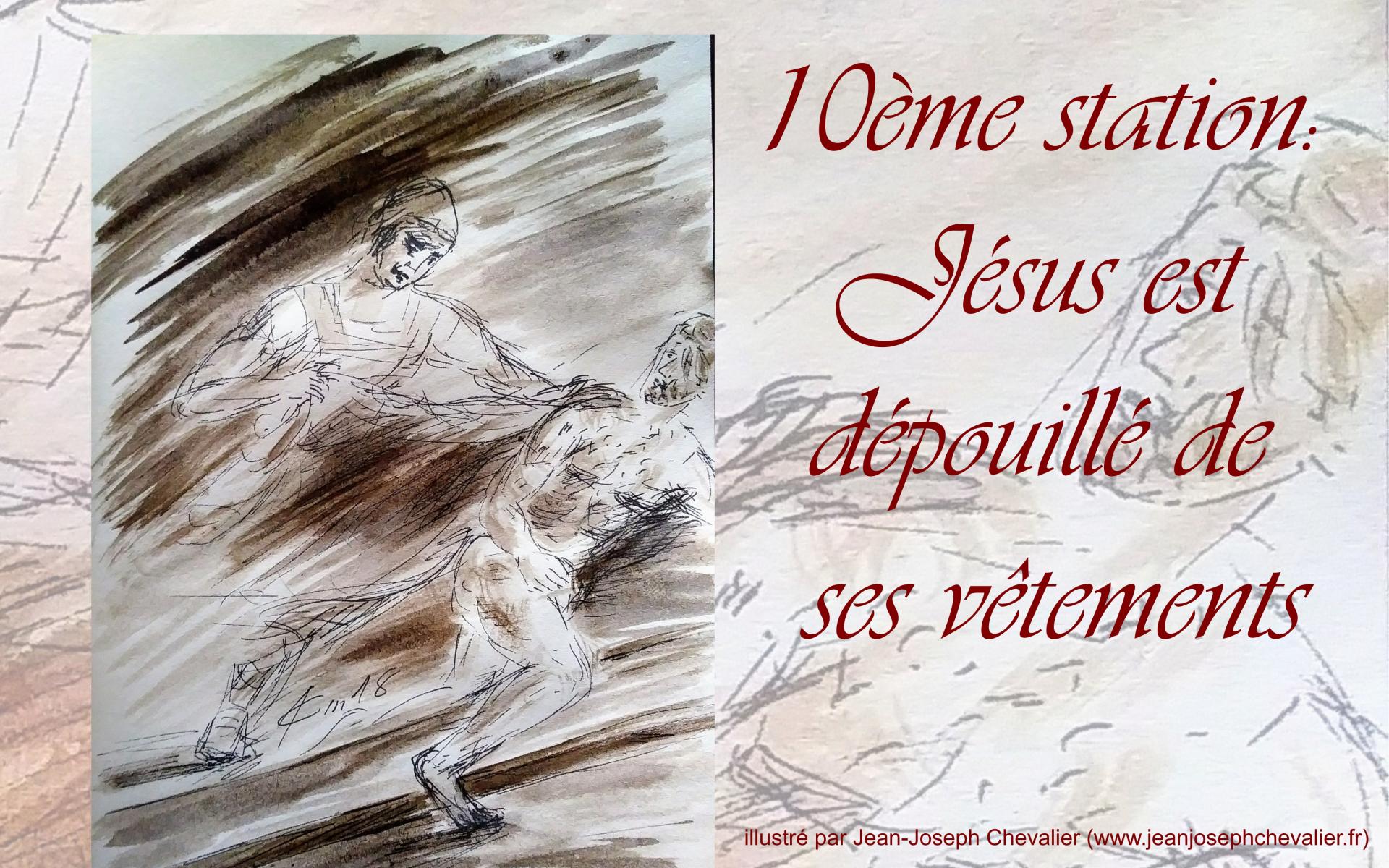 10 chemin de croix dixieme station jesus est depouille de ses vetements dessin au lavis de jean joseph chevalier x